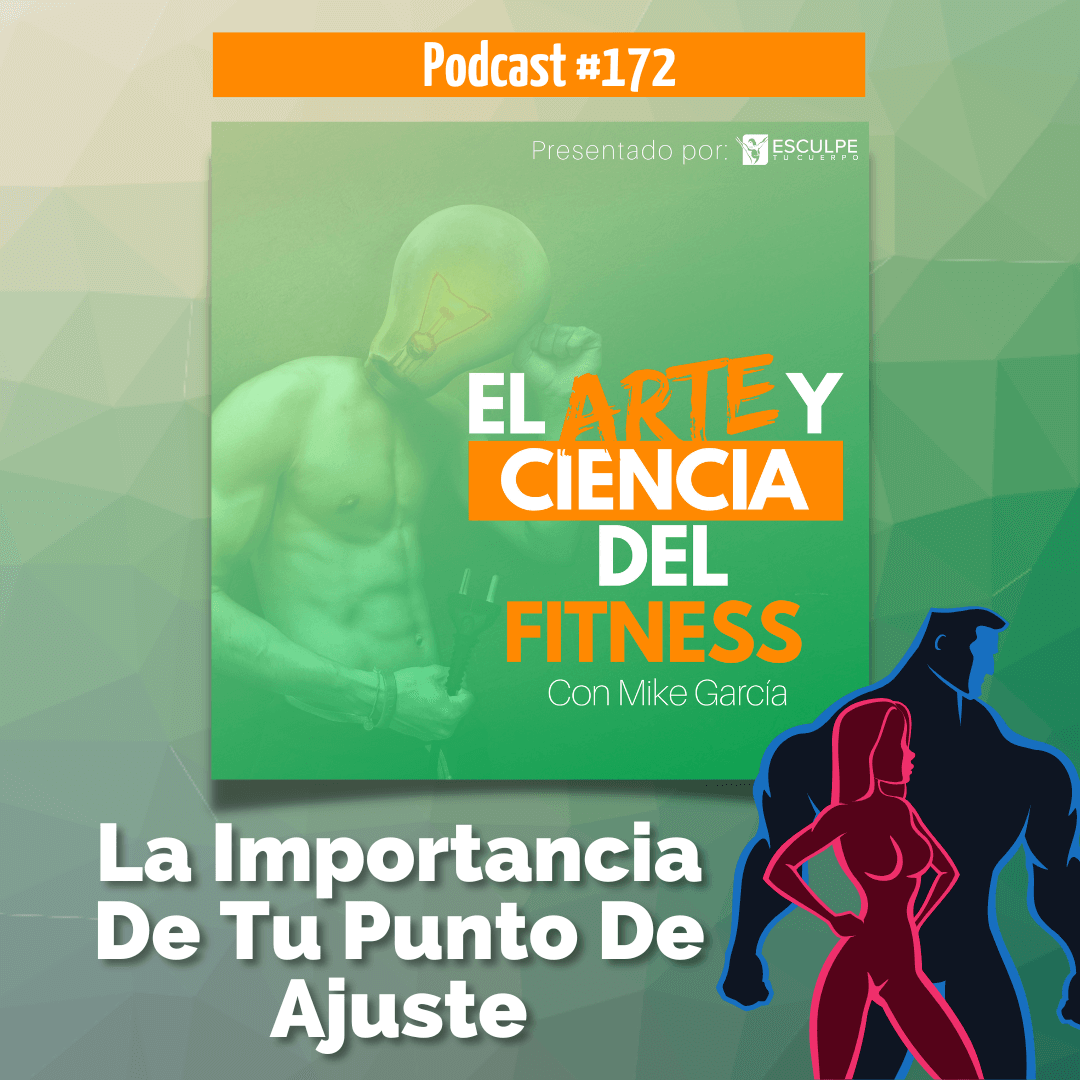 Podcast #172: La Importancia De Tu Punto De Ajuste